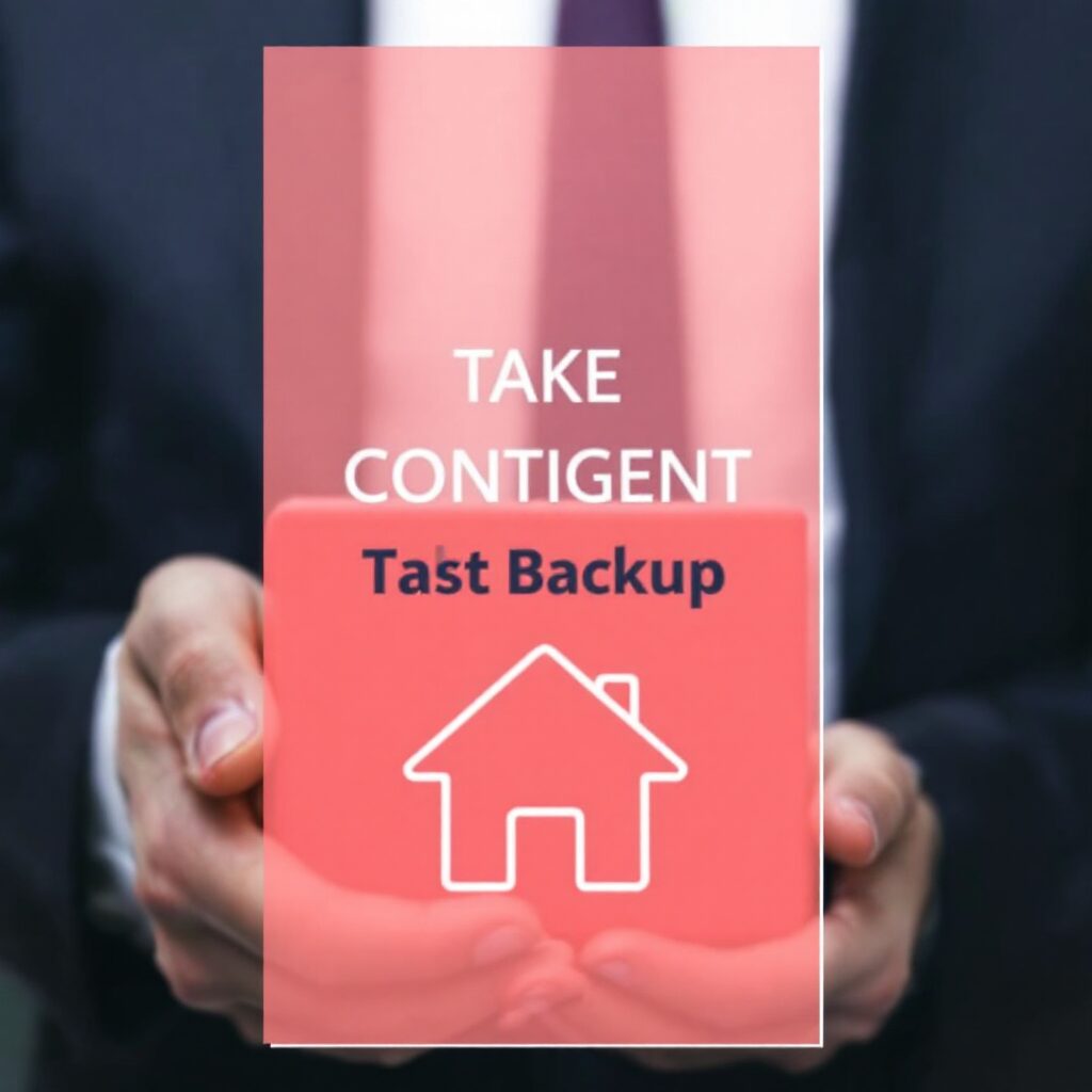 Contingent Take Backup in Real Estate: Understanding the Process