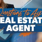 Top Questions to Ask a Real Estate Broker Before Hiring Them